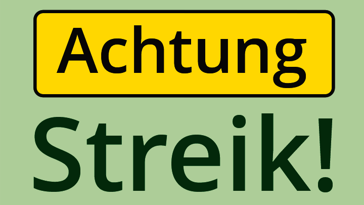 Achtung Streik!